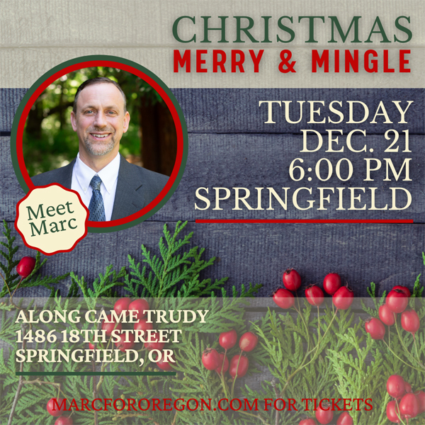 Christmas Merry & Mingle | Marc For Oregon Governor