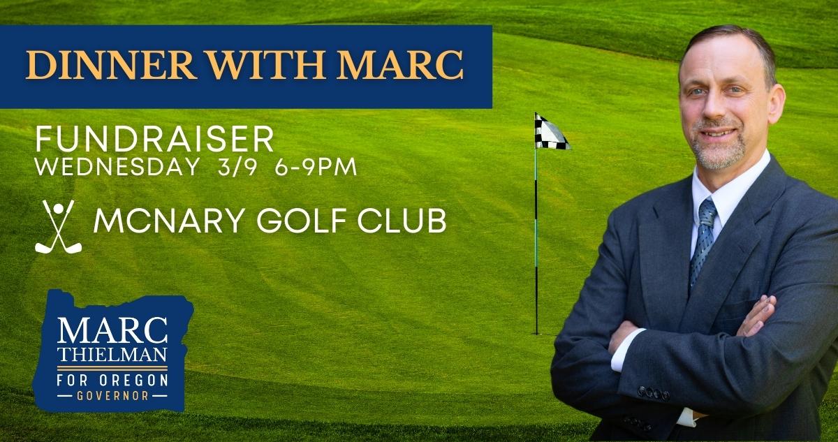 Dinner with Marc | Marc Thielman For Oregon Governor